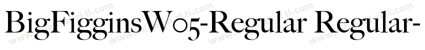BigFigginsW05-Regular Regular字体转换